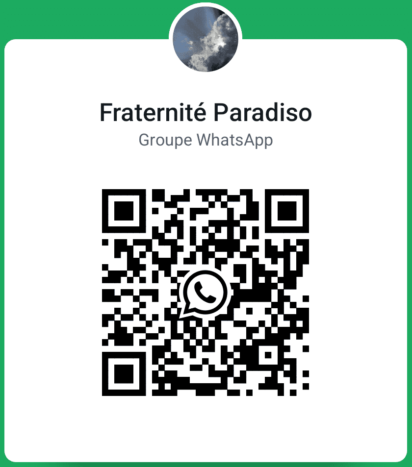 QR code WhatsApp Fraternité Paradiso Visuel carré sur fond vert et blanc contenant un code QR central avec le logo WhatsApp, surmonté du texte « Fraternité Paradiso - Groupe WhatsApp » et d'un avatar circulaire représentant des nuages dans le ciel.